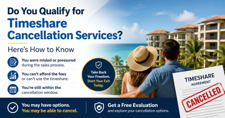 Do You Qualify for Timeshare Cancellation Services? Here's How to Know